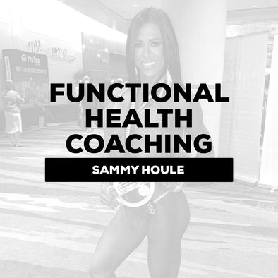 Sammy Houle - Functional Health Coaching $400/month