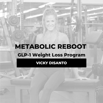 Vicky DiSanto -Metabolic Reboot GLP-1 Weight Loss Program - $1200