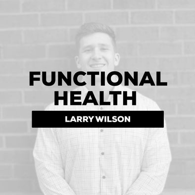 Larry Wilson - Functional Health  | $350/monthly