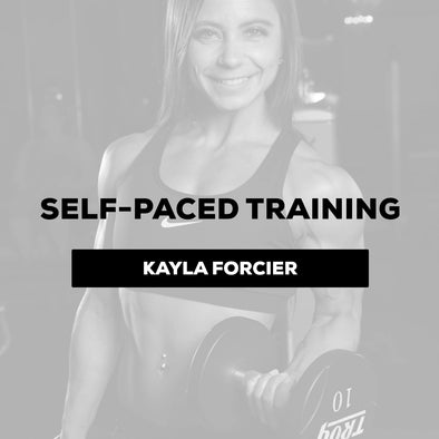 Kayla Forcier- Self-Paced Training - $125/monthly