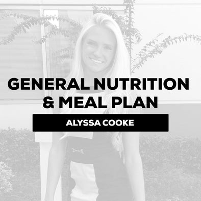 Alyssa Cooke General Nutrition and Meal Plan: $250/monthly