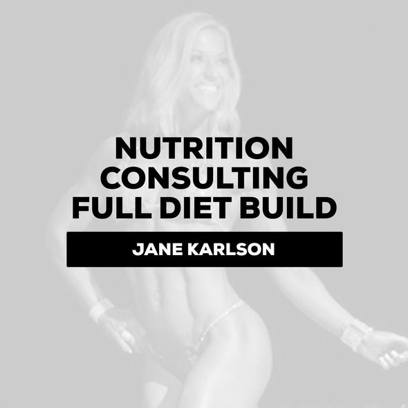 Jane Karlson - Nutrition Consulting- Full Diet Build $350/Monthly
