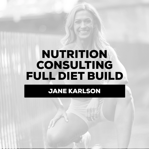 Jane Karlson - Nutrition Consulting- Full Diet Build $350/Monthly