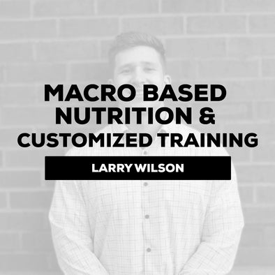 Larry Wilson - Premium: Meal/Macro Plan Based Nutrition & Customized Training | $600/ 3 Months