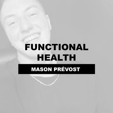 Mason Prévost - Functional Health $350/month